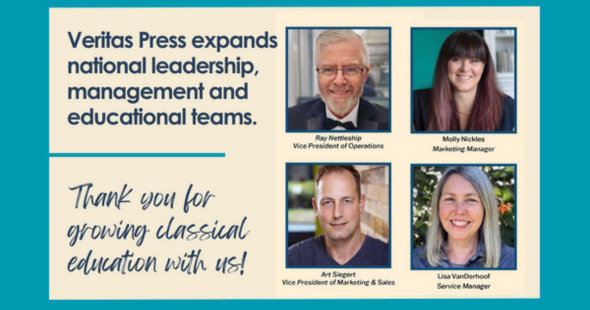 Veritas Press Veritas Press expands national leadership, management…