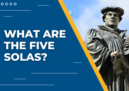 What are the Five Solas of the Protestant Reformation? | Ben Szumskyj