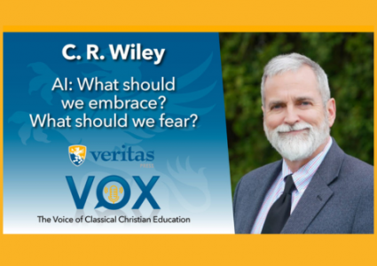 AI: What should we embrace? What should we fear? | C.R. Wiley | Veritas Vox