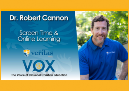 Screen Time & Online Learning | Dr. Bob Cannon | Veritas Vox