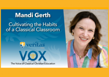 Cultivating the Habits of a Classical Classroom | Mandi Gerth