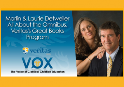 All About the Omnibus, Veritas's Great Books Program | Marlin & Laurie Detweiler