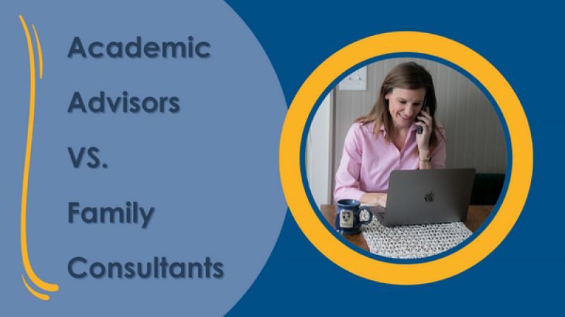 What's the Difference Between an Academic Advisor and a Family Consultant?