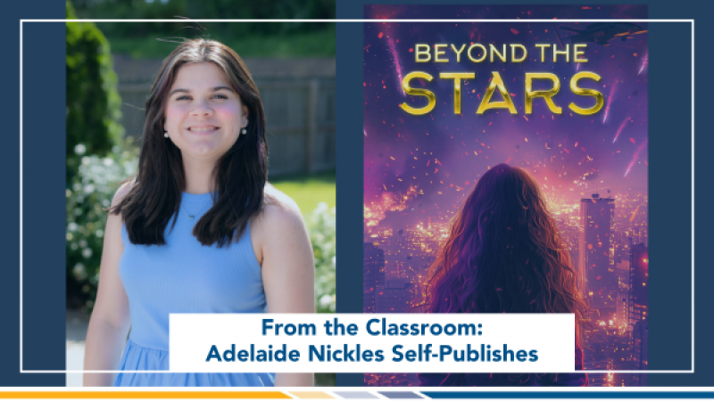 From the Classroom: Adelaide Nickles Self-Publishes