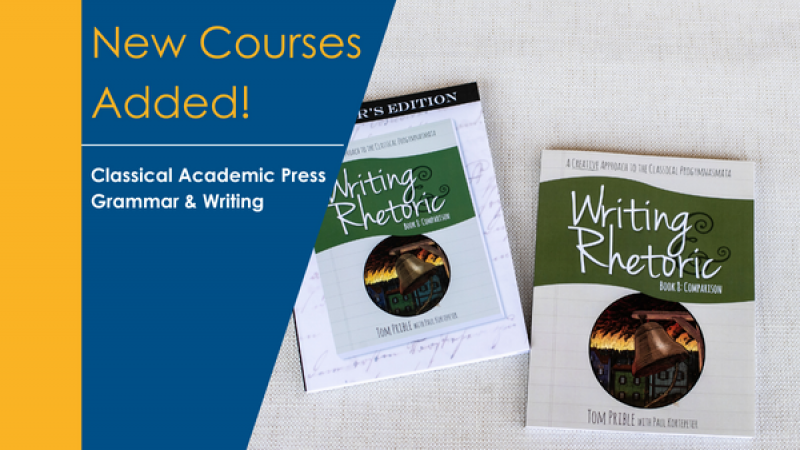 New Courses Added! Classical Academic Press Grammar and Writing