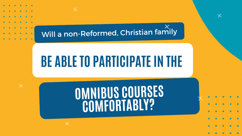 Can Non-Reformed Students Comfortably Participate in Omnibus?