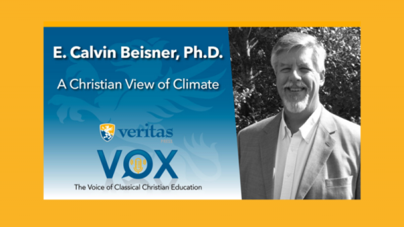 A Christian View of Climate | E. Calvin Beisner, Ph.D.
