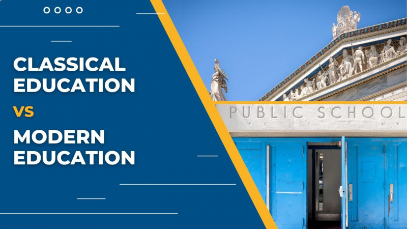 Classical Education vs. Modern Education: What’s the Difference?