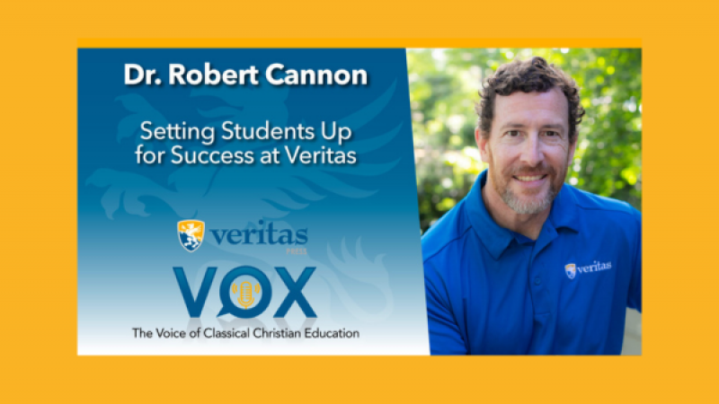 Setting Students Up for Success at Veritas Scholars Academy | Dr. Bob Cannon