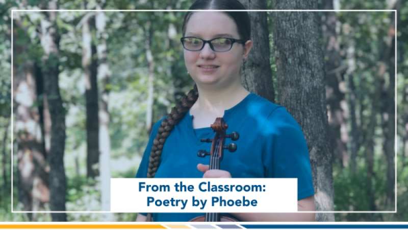 From the Classroom: Poetry by Phoebe