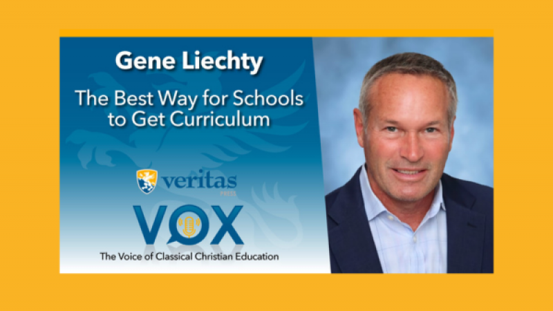 Veritas Vox Archive | The Best Way for Schools to Get Curriculum | Gene Liechty