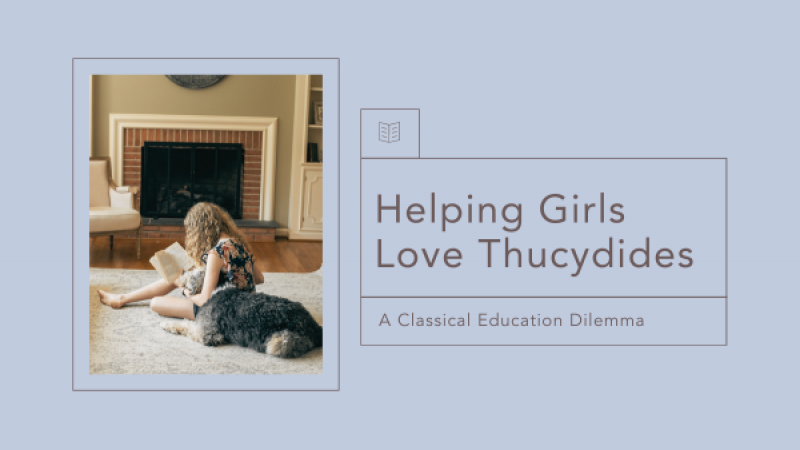 Helping Girls Love Thucydides