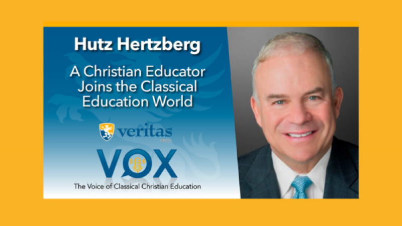 A Christian Educator Joins the Classical Education World | Hutz Hertzberg