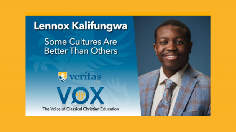 Some Cultures Are Better Than Others | Lennox Kalifungwa | Veritas Vox