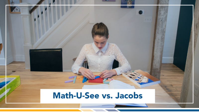 Math-U-See vs. Jacobs - Which Math Curriculum Should You Choose?