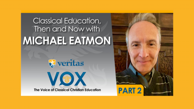 Classical Education, Then and Now (Part 2)