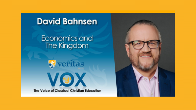 Economics & the Kingdom | David Bahnsen
