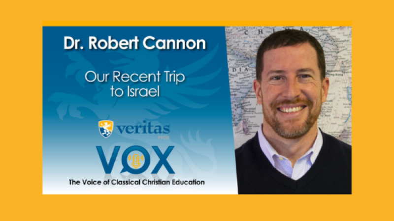 Field Trips at Veritas Scholars Academy (and our recent trip to Israel) | Bob Cannon