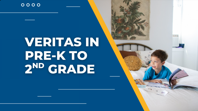 Veritas in Pre-K Through 2nd Grade | Open House Webinar Replay