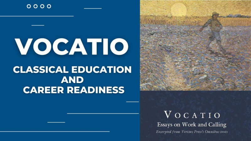 Vocatio: Classical Education and Career Readiness
