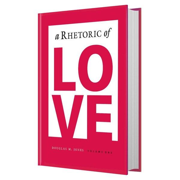 A Rhetoric of Love