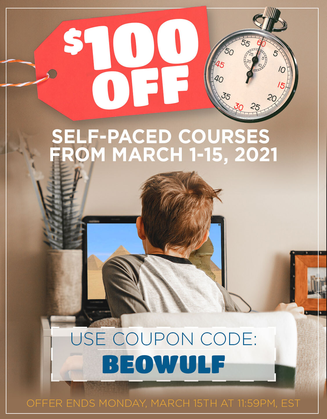$100 OFF Self-Paced, through 3/15/21